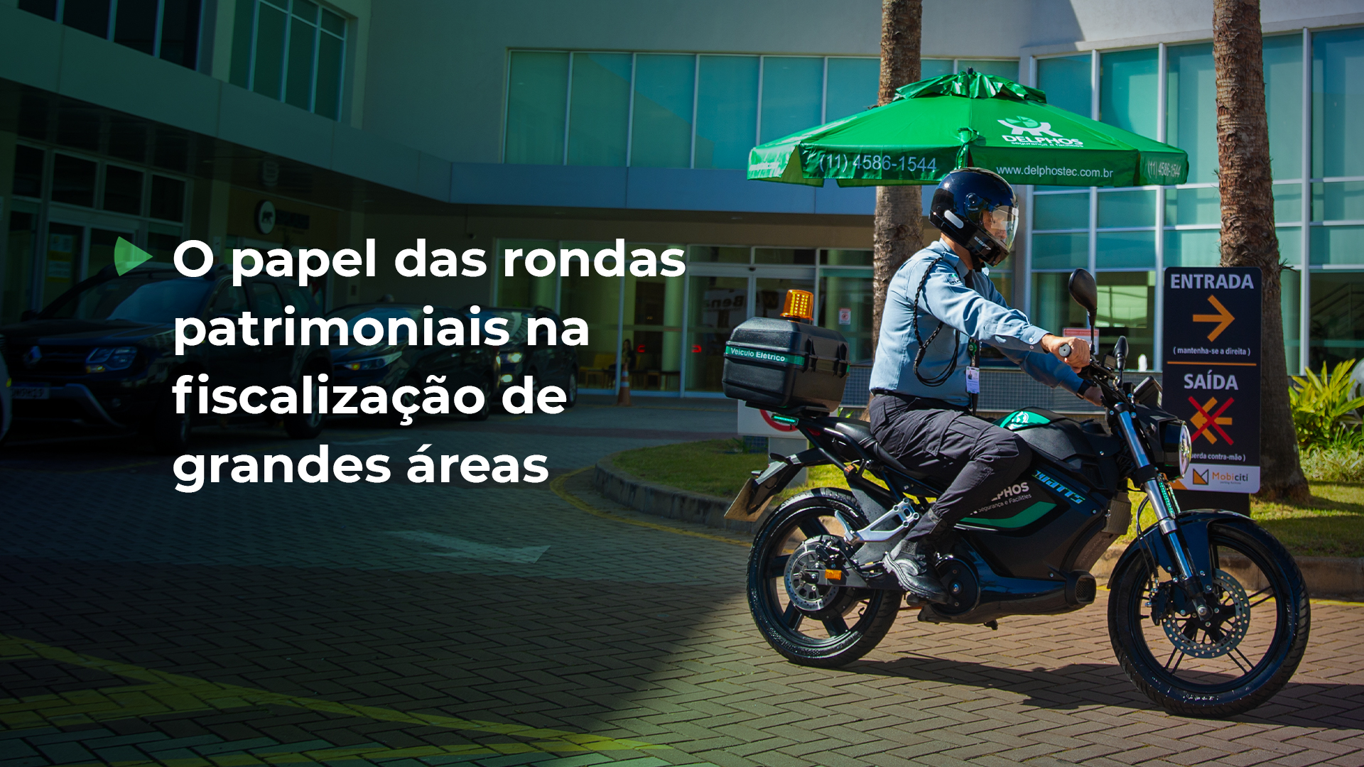 Rondas patrimoniais fortalecem a vigilância ativa em grandes áreas, integrando presença física e tecnologia